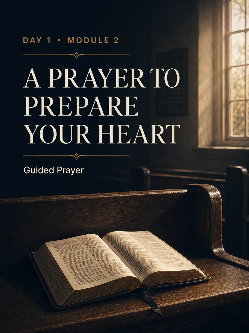 Module 2 - A Prayer to Prepare Your Heart